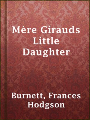 cover image of Mère Girauds Little Daughter